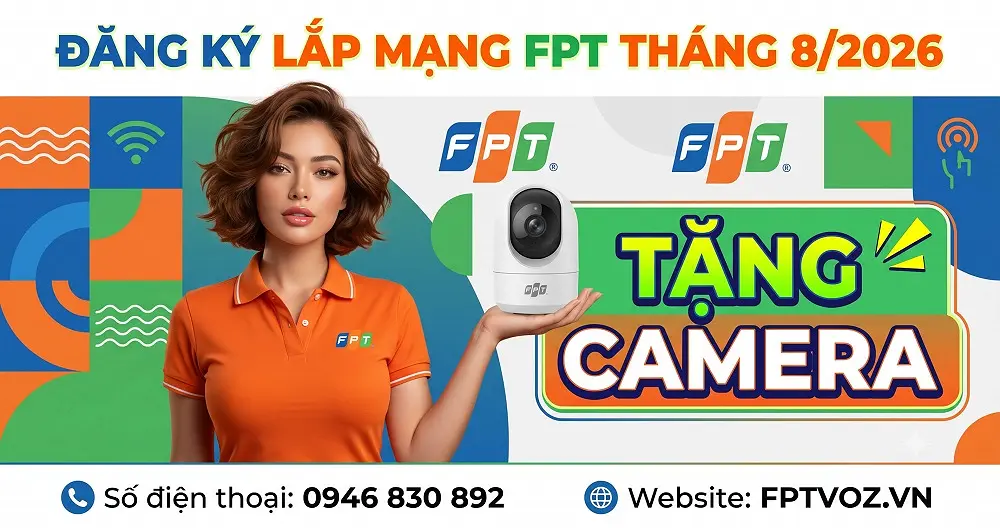 Đăng Ký Lắp Mạng FPT Tháng 8/2026