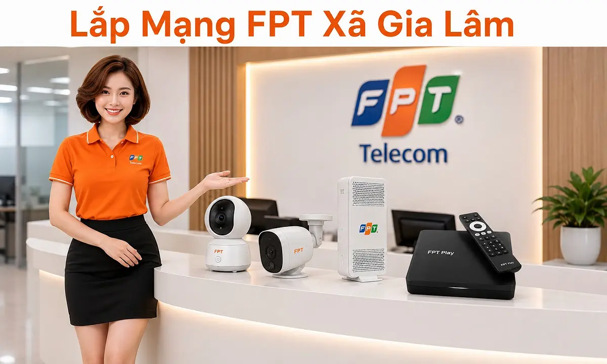 Lắp Mạng FPT Xã Gia Lâm