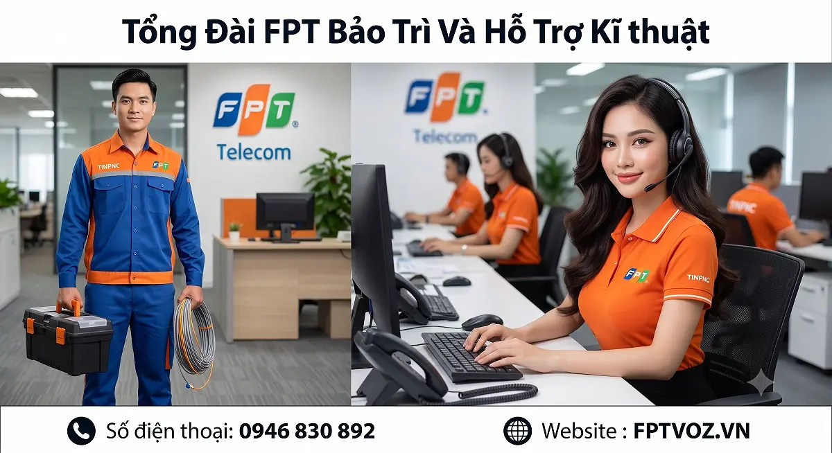 Tổng Đài FPT Bảo Trì Và Hỗ Trợ Kĩ Thuật