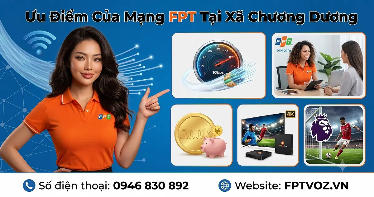 Ưu Điểm Của Mạng FPT Tại Xã Chương Dương