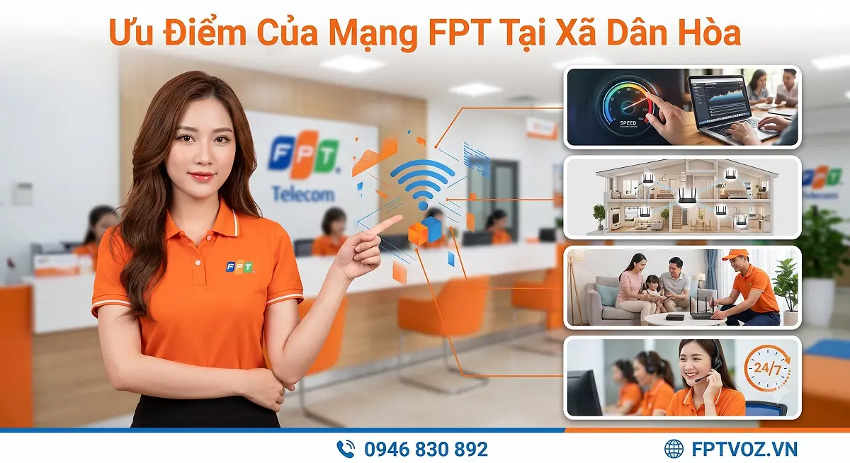 Ưu Điểm Của Mạng FPT Xã Dân Hòa